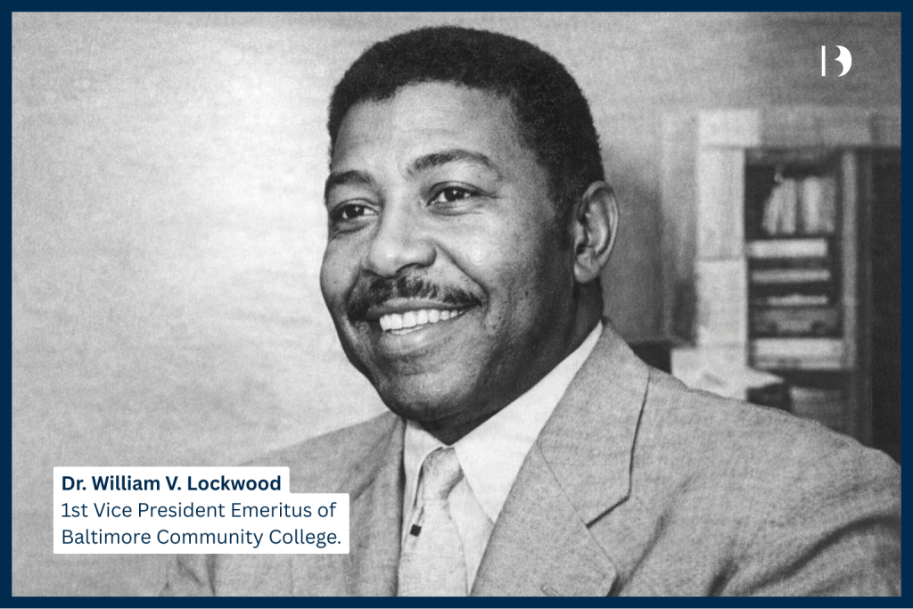Black-and-white portrait of Dr. William V. Lockwood smiling in a suit and tie, with text overlay reading “Dr. William V. Lockwood, 1st Vice President Emeritus of Baltimore Community College,” framed in a navy border with a David S. Brown logo in the top right.